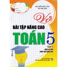 Vở bài tập nâng cao toán 5 - Tập 1 - Chân trời sáng tạo